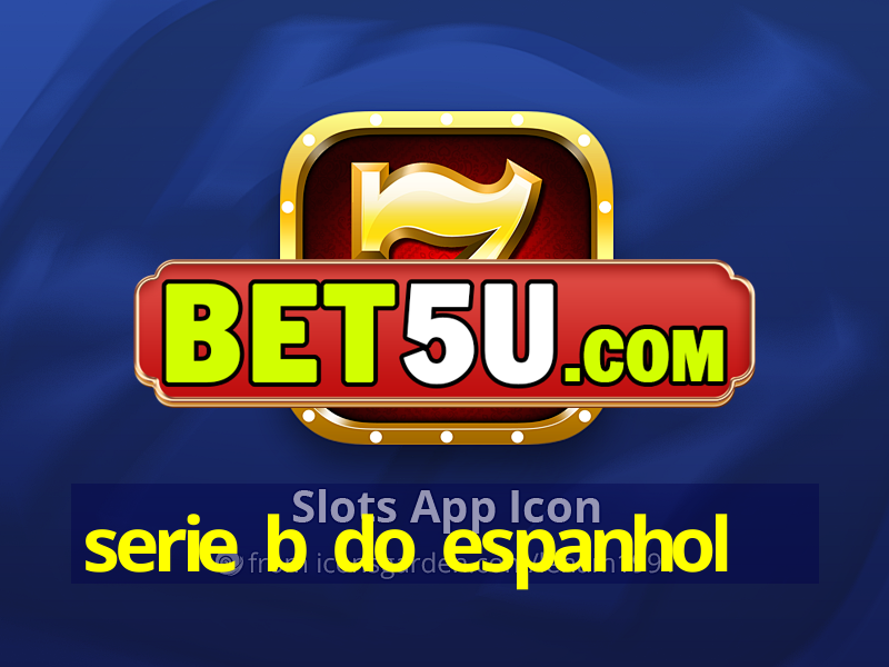 serie b do espanhol